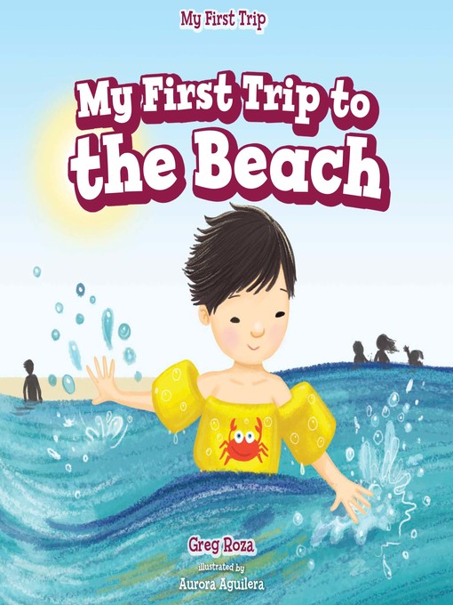 Title details for My First Trip to the Beach by Greg Roza - Available